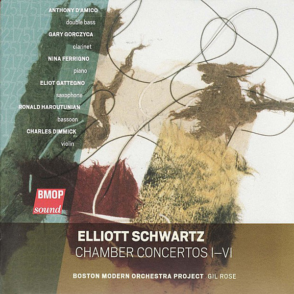 Elliott Schwartz: Chamber Concertos Nos. 1&ndash;6